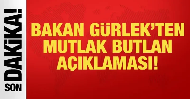 Son dakika... Adalet Bakanı Akın Gürlek ten mutlak butlan açıklaması!