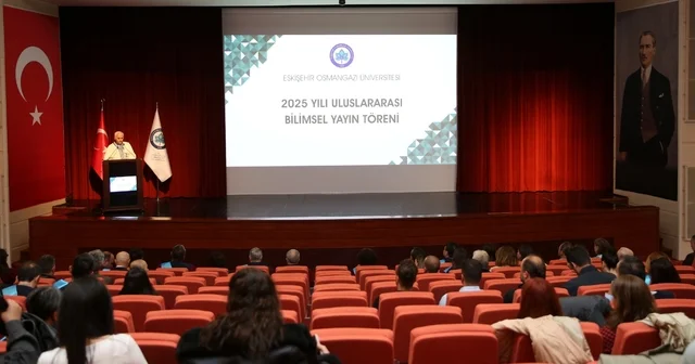 ESOGÜ den uluslararası bilimsel yayın çalışmaları yapan akademisyenlere teşekkür Eskişehir Haberleri