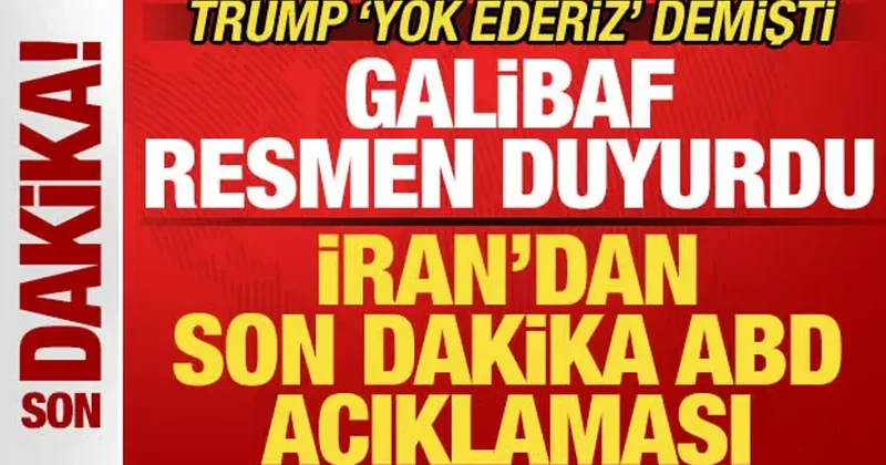 Trump yok ederiz demişti: İran dan son dakika açıklaması! Resmen ilan ettiler