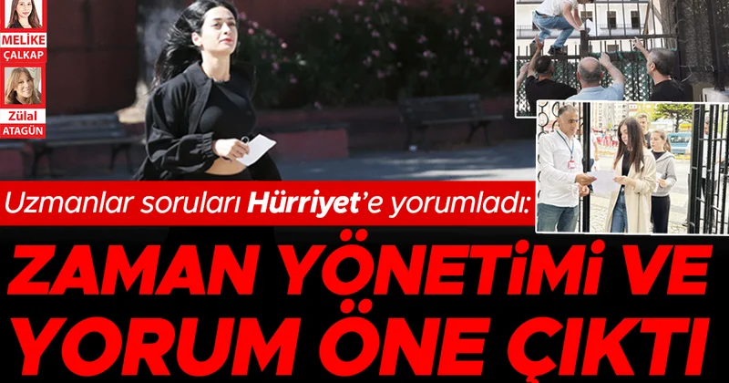 Uzmanlar soruları Hürriyet’e yorumladı: Zaman yönetimi ve yorum öne çıktı