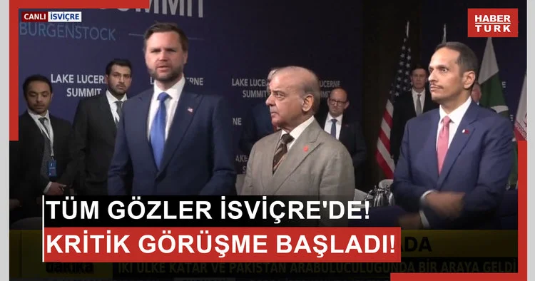 Tüm gözler İsviçre de! Kritik görüşme başladı!