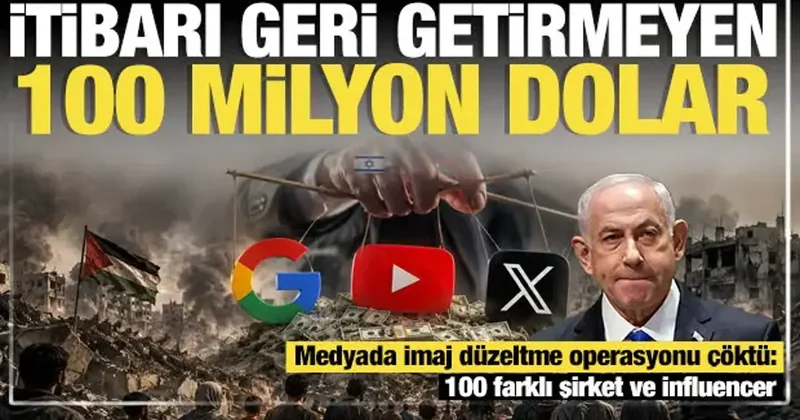 Katliam gölgesindeki İsrail in 100 milyon dolarlık medyada imaj düzeltme operasyonu çöktü