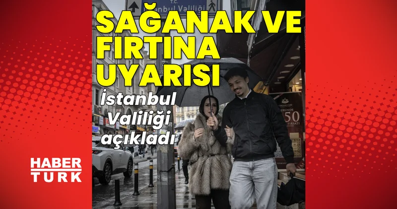 SON DAKİKA HABERİ: İstanbul Valiliği nden sağanak ve poyraz uyarısı! Bu tarihler dikkat! Son dakika haberleri