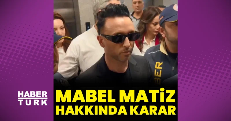 Mabel Matiz hakkında karar: ‘Ha Leylim’ isimli şarkının sözlerine soruşturma açılmıştı