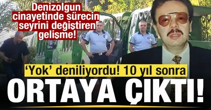 Ahmet Denizolgun cinayetinde sürecin seyrini değiştiren gelişme! 10 yıl sonra ortaya çıktı