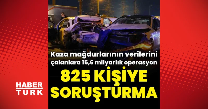 Son dakika haberler: Bakan Gürlek duyurdu! Trafik kazası geçirenlerin verilerini çalanlara operasyon: 825 kişiye soruşturma Son dakika haberleri
