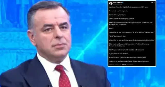 Barış Yarkadaş tan 587 sayfalık iddianameyi yarım saatte okuyan CHP li vekillere: Seçmenlerini aptal yerine koyuyorlar Politika Haberleri