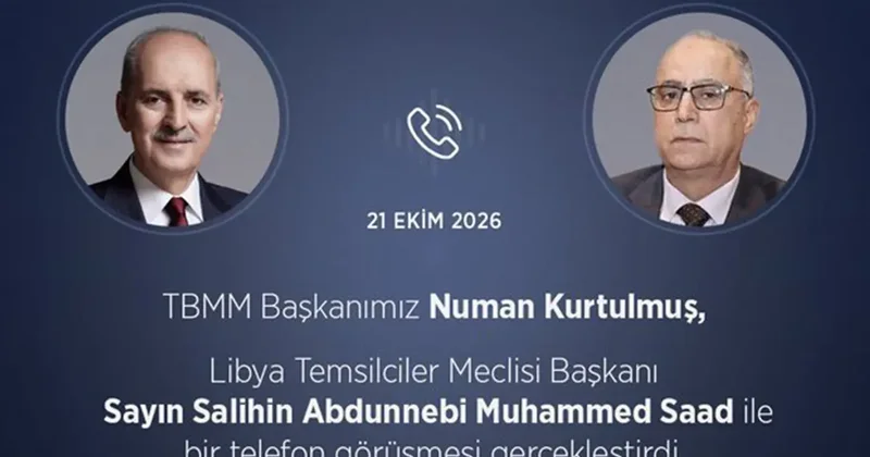 Kurtulmuş tan Libya Temsilciler Meclisi Başkanı Saad a tebrik telefonu