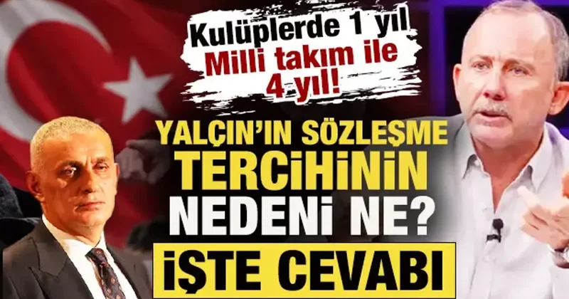 Kulüplerde 1 yıl, Milli Takım ile 4 yıl! İşte Sergen Yalçın ın sözleşme tercihinin nedeni