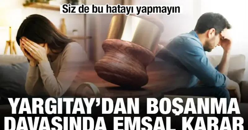 Yargıtay dan yurt dışındaki boşanmalar için emsal karar