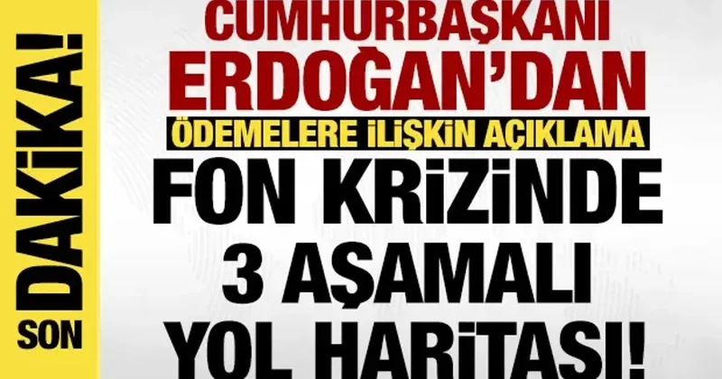 Erdoğan dan fon açıklaması: Üç farklı kategoride hassasiyetle yönetiyoruz!