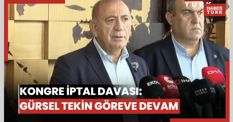 Kongre iptal davası: Gürsel Tekin göreve devam