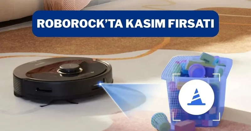Ev temizliğini kolaylaştıran Roborock robot süpürgede Gülümseten Kasım fırsatını kaçırmayın!