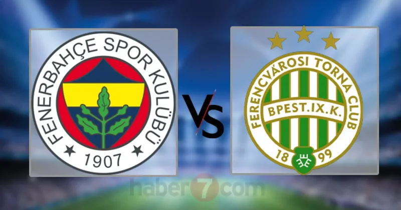 Fenerbahçe Ferençvaroş Canlı şifresiz mi? FB Ferençvaroş Avrupa maçı ne zaman?