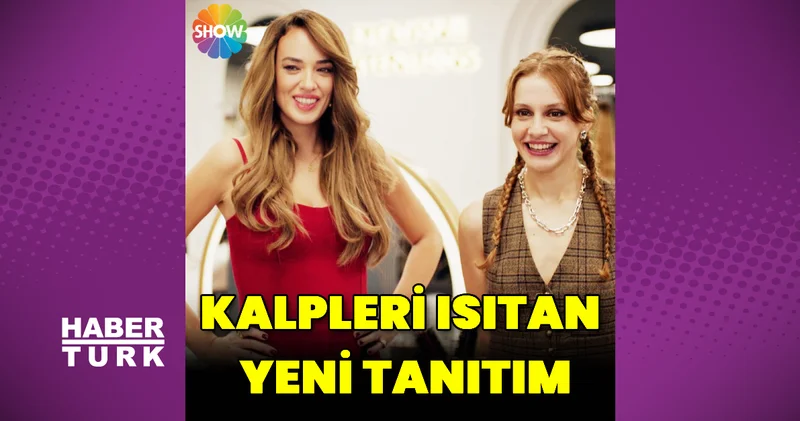 Rüya Gibi den kalpleri ısıtan yeni tanıtım