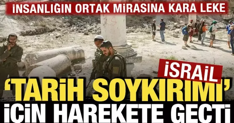 Filistin tarihine de zulüm başladı: İsrail tarih soykırımı için harekete geçti!
