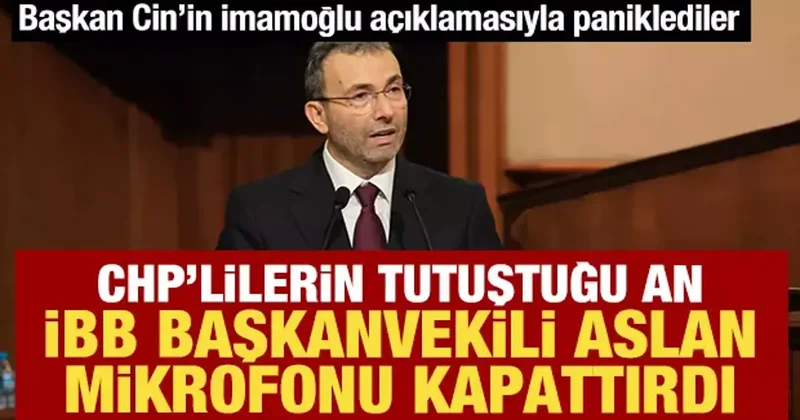 Ahmet Cin, İmamoğlu nu eleştirince CHP liler tutuştu! Nuri Aslan mikrofonu kapattırdı