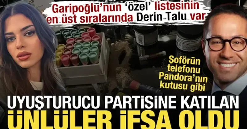 Garipoğlu’nun özel ağırladığı’ uyuşturucu partisine katılan ünlüler listesi ifşa oldu