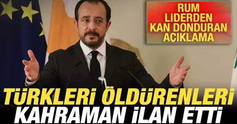 Rum liderden kan donduran açıklama! Türkleri öldürenleri kahraman ilan etti