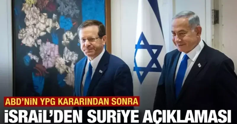 İsrail den Suriye açıklaması: Amerikalı dostlarımızı dinliyoruz