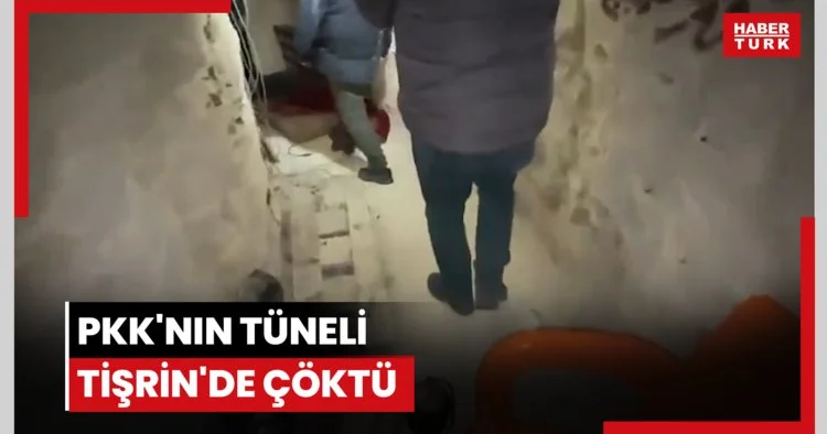 PKK nın tüneli Tişrin de çöktü