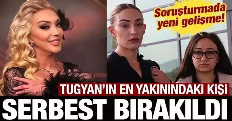 Güllü soruşturması: Gözaltına alınan Tuğyan’ın sevgilisi serbest bırakıldı