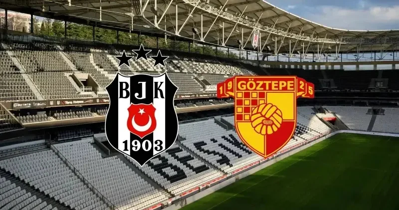 Beşiktaş Göztepe Canlı Anlatım Canlı Skor İlk 11 ler Futbol Haberleri