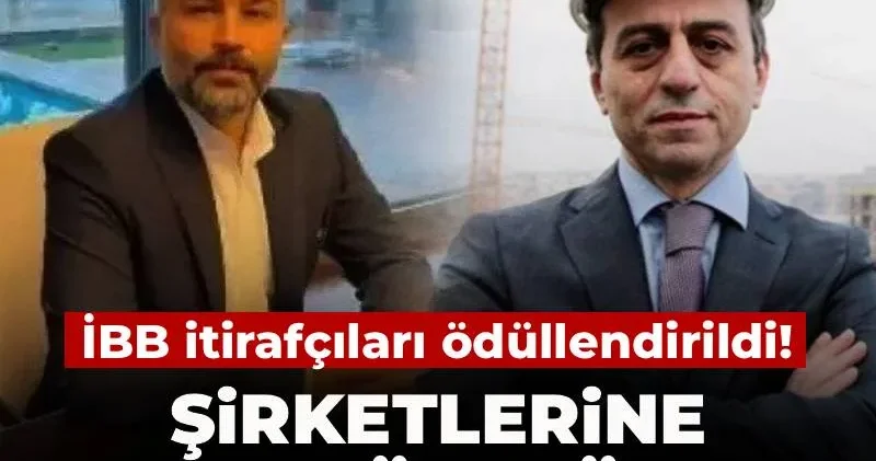 iBB itirafçıları ödüllendirildi: Şirketlerine geri döndüler!
