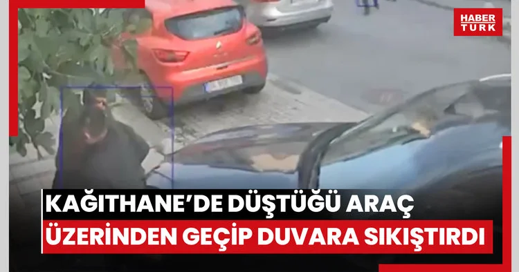 Kağıthane’de düştüğü araç üzerinden geçip duvara sıkıştırdı: Sinema gibi