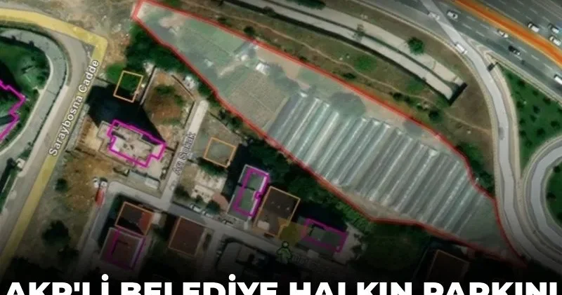 Önce ihale sonra plan! AKP li belediye halkın parkını 15 yıllığına kiraya veriyor
