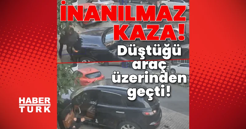 Düştüğü araç üzerinden geçti! Son dakika haberleri