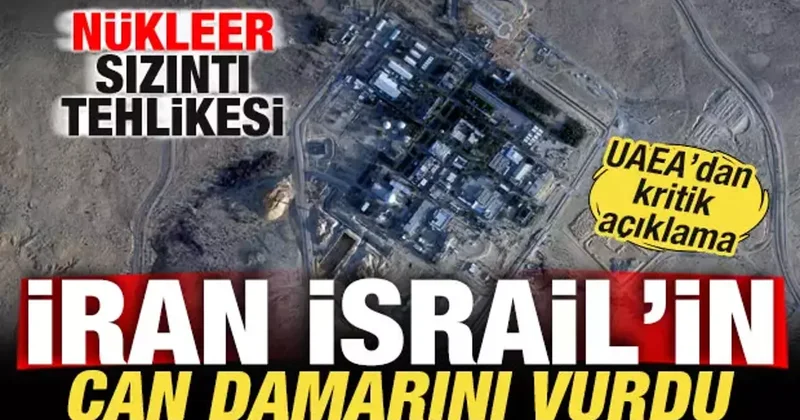 İsrail in can damarı vuruldu! Nükleer sızıntı tehlikesi! Son dakika açıklama geldi