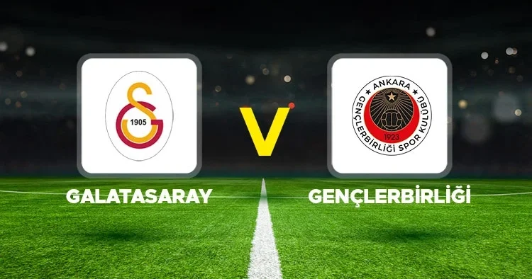 CANLI İZLE Galatasaray Gençlerbirliği maçı ne zaman, saat kaçta, hangi kanalda? Ziraat Türkiye Kupası Galatasaray Gençlerbirliği