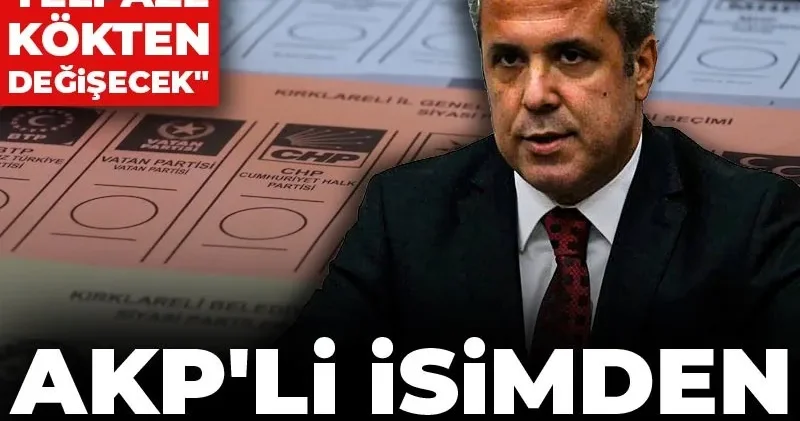 AKP li isimden İttifak bombası: Siyasi yelpaze kökten değişecek