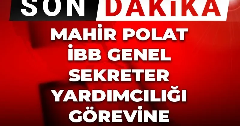 Son Dakika Kent Uzlaşısı davasında tutuklanmıştı: Mahir Polat İBB Genel Sekreter yardımcılığı görevine geri döndü