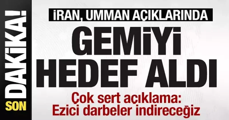 Sıcak gelişme! İran, Umman açıklarında gemi vurdu! Ezici darbeler indireceğiz