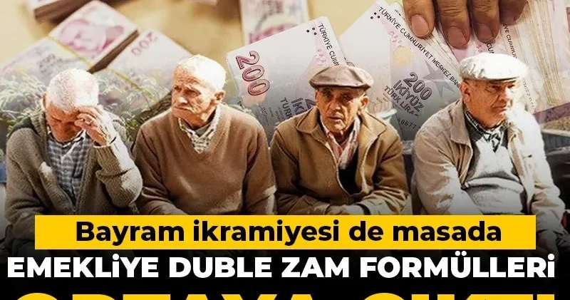 Emekliye duble zam formülleri ortaya çıktı: Bayram ikramiyesi de masada