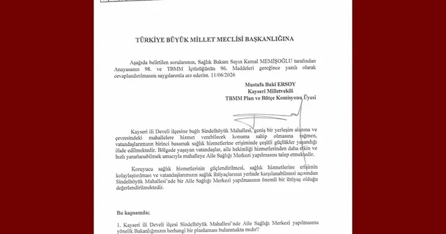 MHP li Ersoy, Sindelhöyük Mahallesi nin aile sağlığı merkezi talebini TBMM ye taşıdı Kayseri Haberleri Habertürk Yerel Haberler