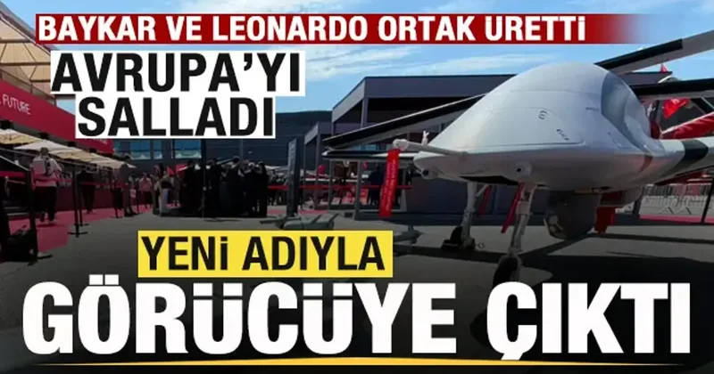 Baykar ile Leonardo, ortak üretim İHA sını yeni adıyla görücüye çıkarttı