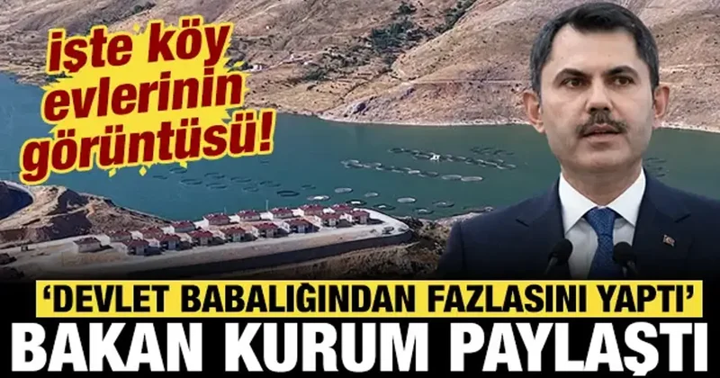 Bakan Kurum paylaştı: Devlet babalığından fazlasını yaptı