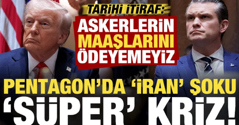 Pentagon da süper kriz, İran şoku! Tarihi itiraf: Askerlerin maaşlarını ödeyemeyiz...