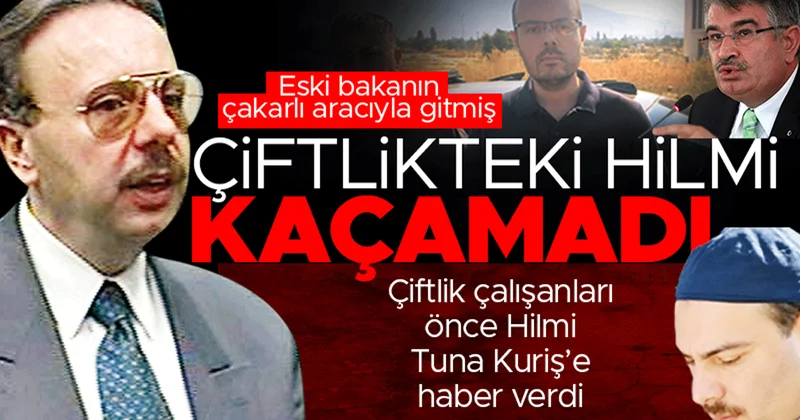 Çiftlikteki kardeş yakalandı! Eski Bakan Şahin’in aracıyla gitmiş