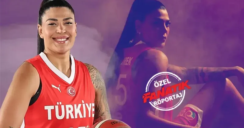 ÖZEL Milli basketbolcu Tilbe Şenyürek Arslan Biz çok farklı bir milletiz Fanatik Gazetesi Basketbol Haberleri Spor