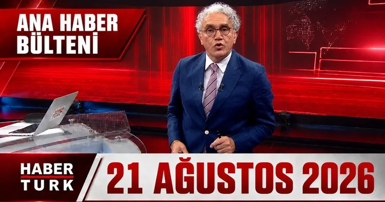 Faruk Aksoy İle Ana Haber Bülteni 21 Ağustos 2026