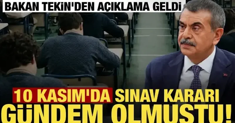 10 Kasım’da ortak sınav tartışması! Bakan Tekin den açıklama geldi