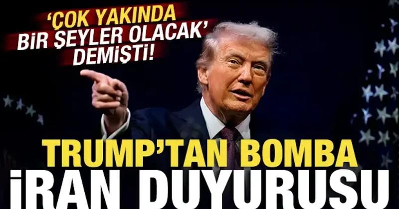 Trump çok yakında bir şeyler olacak demişti: Son dakika İran duyurusu