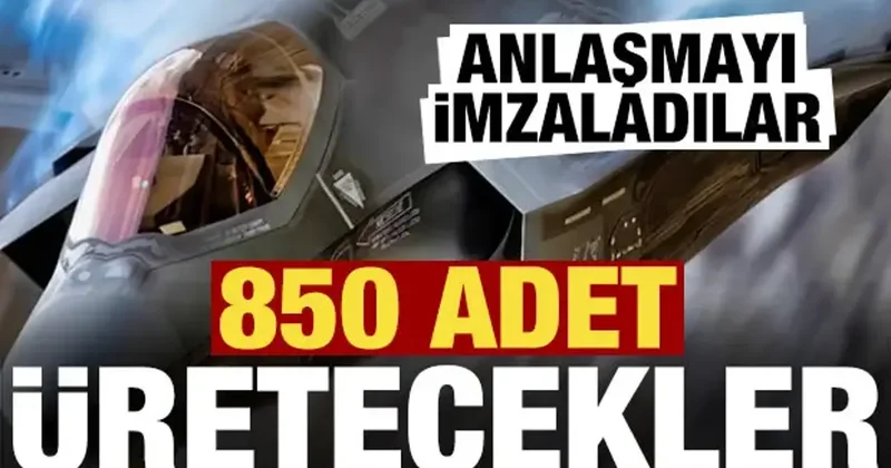 Anlaşmayı imzaladılar, 850 adet üretilecek!