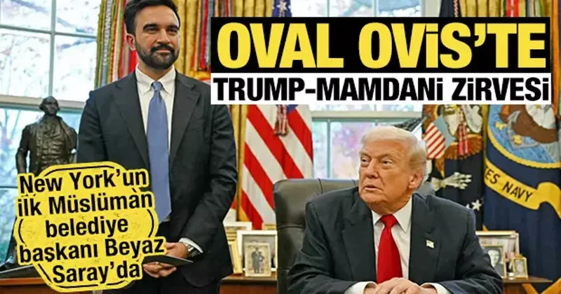 New York un ilk Müslüman Başkanı Beyaz Saray da! Trump tan görüşmeye ilişkin ilk açıklama