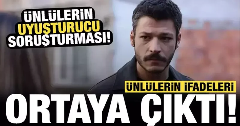 Test sonuçları pozitif çıkan ünlülerin ifadeleri ortaya çıktı!