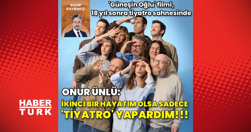 ‘Güneşin Oğlu’ 5 Aralık ta sahnede